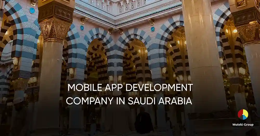 Mobile App Development Company in Saudi Arabia
