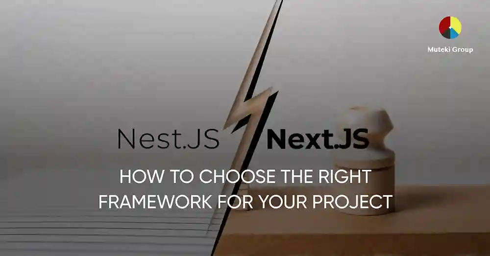 Nest.js vs Next.js: how to choose the right framework for your project